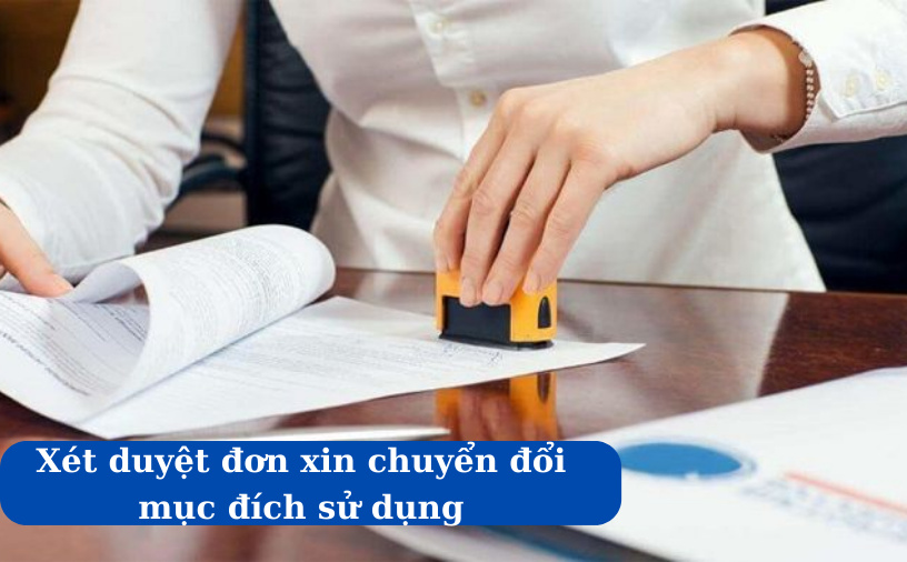 Xét duyệt đơn xin chuyển đổi mục đích.png